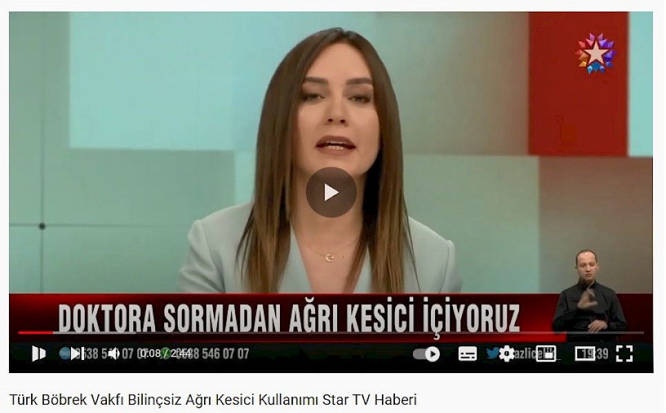 Türk Böbrek Vakfı Bilinçsiz Ağrı Kesici Kullanımı Star TV Haberi