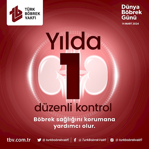 2024 Dünya Böbrek Günü ´´Senede 1 Gün´´